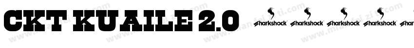 CKT Kuaile 2.0字体转换